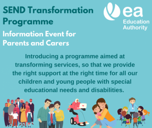 EA SEND Transformation Programme Online Parent Information Sessions 